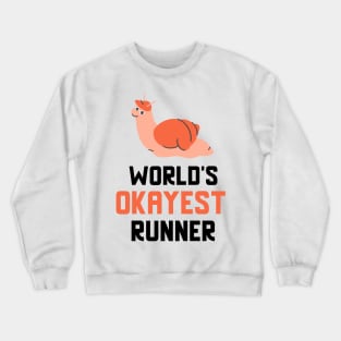 World's Okayest Runner Crewneck Sweatshirt